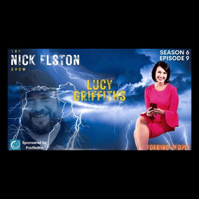 The Nick Elston Show - Lucy Griffiths