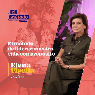 EP14-T2 "El Método de liderar nuestra vida con propósito" con Elena Viyella