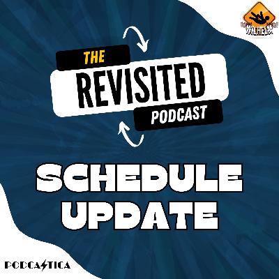 REVISITED SCHEDULE UPDATE REVISITED SCHEDULE UPDATE