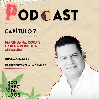 Gustavo Padilla: marihuana, coca y cadena perpetua ¿legales?
