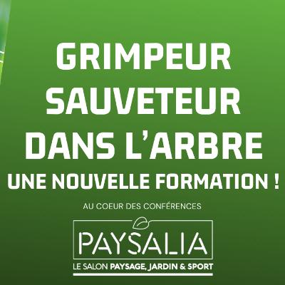 [Paysalia 2021] Grimpeur Sauveteur dans l'Arbre (GSA), une nouvelle formation pour le secours aérien