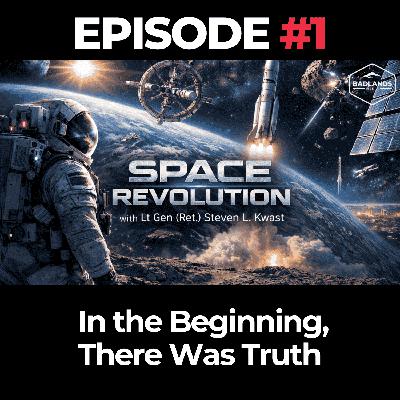 Space Revolution Ep. 1: In the Beginning, There Was Truth