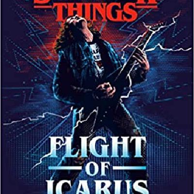 Read [PDF] Books Stranger Things: Flight of Icarus by Caitlin Schneiderhan