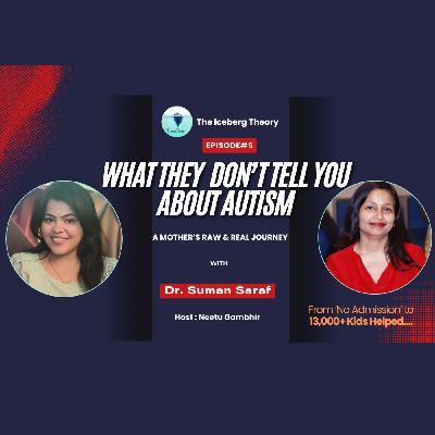 What They Don’t Tell You About Autism | A Mother’s Raw & Real Journey with Dr. Suman Saraf- Host: Neetu Gambhir What They Don’t Tell You About Autism | A Mother’s Raw & Real Journey with Dr. Suman Saraf- Host: Neetu Gambhir
