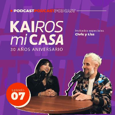 Kairos Mi Casa - EP 07 || Kairos Creativo - Con Chris y Liss