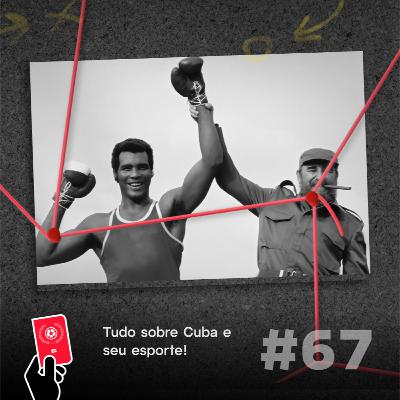 Tudo sobre Cuba e seu esporte! - Copa Além da Copa #67
