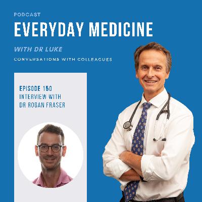 Episode 150. Common Problems in Ophthalmology with Dr Rogan Fraser