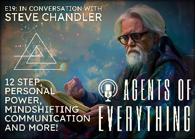 AoE #019 - Embracing Choice, Creativity, and Freedom with Steve Chandler AoE #019 - Embracing Choice, Creativity, and Freedom with Steve Chandler