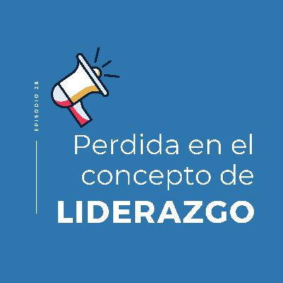 Perdida del concepto de liderazgo
