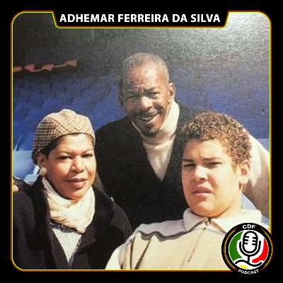 CDF #83 - Adyel Ferreira da Silva e Diego Menasse Falam sobre Adhemar