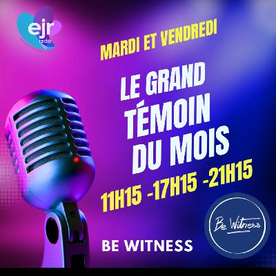 Le Grand témoin du mois - BE WITNESS