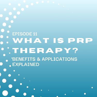 What is PRP Therapy? Benefits and Applications Explained