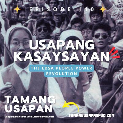 Usapang Kasaysayan: EDSA People Power Revolution