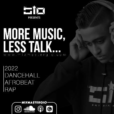 Dj Gio Presents MORE MUSIC, LESS TALK... (Clean)