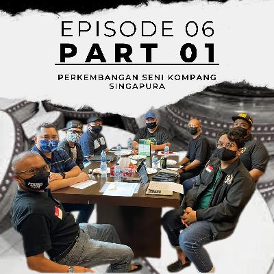EPISODE 06 - Perkembangan Seni Kompang Singapura - Part 01