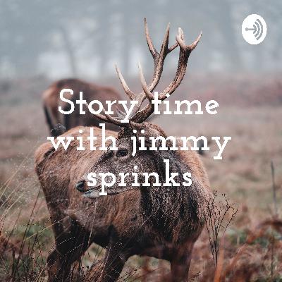 Story time with jimmy sprinks (Trailer)