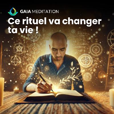 Ce simple rituel va transformer ta façon de voir la vie à jamais