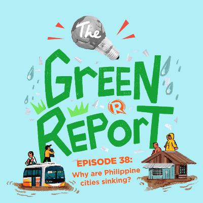 Episode 38: Why are Philippine cities sinking?