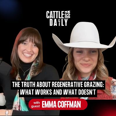 226: The Truth About Regenerative Grazing: What Works and What Doesn’t with Emma Coffman