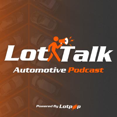 LotTalk Podcast: Leadership Lessons from the Battlefield to the Showroom