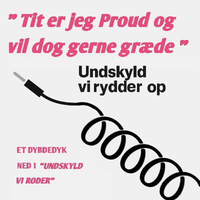 "Tit er jeg Proud og vil dog gerne græde"