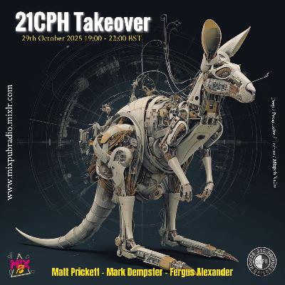 Matt Prickett | Mixpub 21CPH Takeover Matt Prickett | Mixpub 21CPH Takeover
