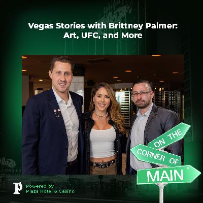 Vegas Stories with Brittney Palmer: Art, UFC, and More
