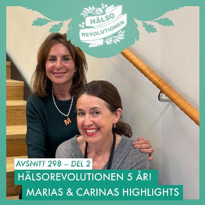 AVSNITT 298: HÄLSOREVOLUTIONENS 5-ÅRSJUBILEUM – DEL 2 AVSNITT 298: HÄLSOREVOLUTIONENS 5-ÅRSJUBILEUM – DEL 2
