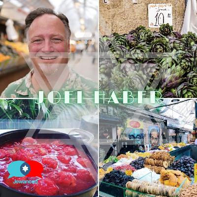 #61 - Joel Haber, Food Blogger, Culinary Explorer, and Guide