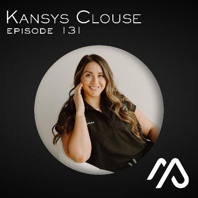 Episode 131 - Kansys Clouse - The Aesthetic Co. Episode 131 - Kansys Clouse - The Aesthetic Co.