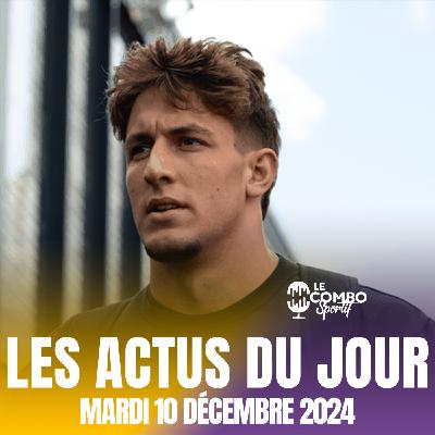 🗞️ Les Actus Sportives du Jour - Mardi 10 décembre 2024 🗞️ Les Actus Sportives du Jour - Mardi 10 décembre 2024