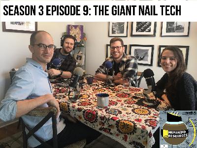 Season 3 Ep. 9: The Giant Nail Tech Season 3 Ep. 9: The Giant Nail Tech
