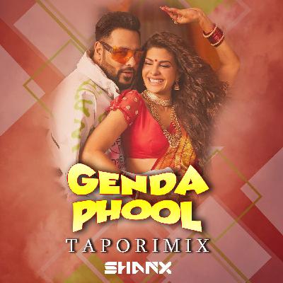 Genda Phool - Badshah Desi Tapori Remix by Shanx