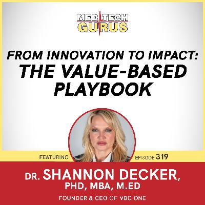 From Innovation to Impact: The Value-Based Playbook From Innovation to Impact: The Value-Based Playbook
