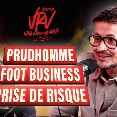 VRV Business EP1: Comment passer de l'immobilier au foot business ? avec Hassan B. et Lionel Lada