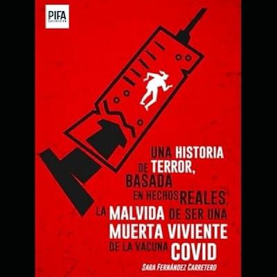 La lucha de los afectados de la vacuna Covid, con Sara Fernandez