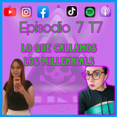 Toxic Pink: Episodio 7 T7 “Luces, cámara y soporten” Lo que callamos los millennials.