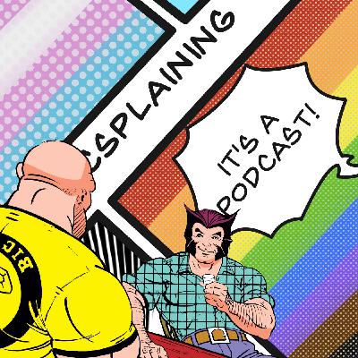 Comicsplaining Ep 100 - The One Where We Fall in the Earthquake Make Hole