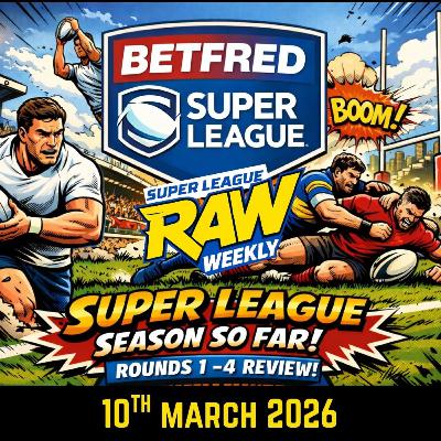 Super League Raw Weekly | Season Review So Far 👀 Surprises, Flops & Title Contenders!
