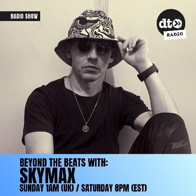 Beyond the Beats #01 with Skymax