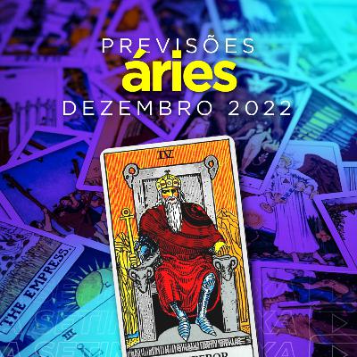 Áries - Dezembro 2022.