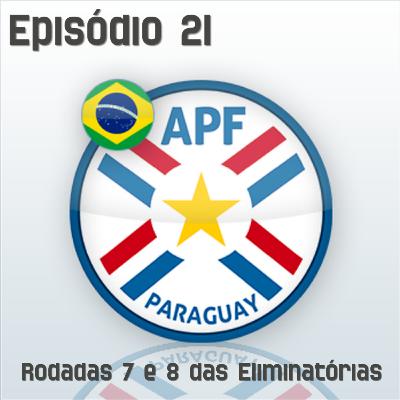#21 - Rodadas 7 e 8 das Eliminatórias 2022 #21 - Rodadas 7 e 8 das Eliminatórias 2022