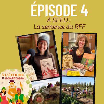 EP4 - ASEED : La semence du RFF