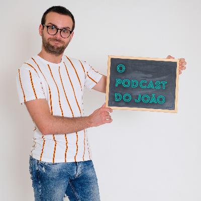 O Podcast do João