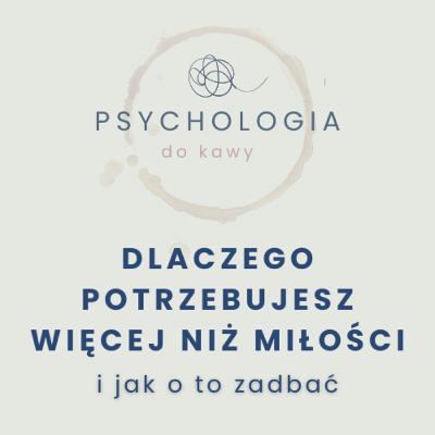 #59 Nie da się żyć na jednej więzi – dlaczego potrzebujesz więcej niż miłości #59 Nie da się żyć na jednej więzi – dlaczego potrzebujesz więcej niż miłości