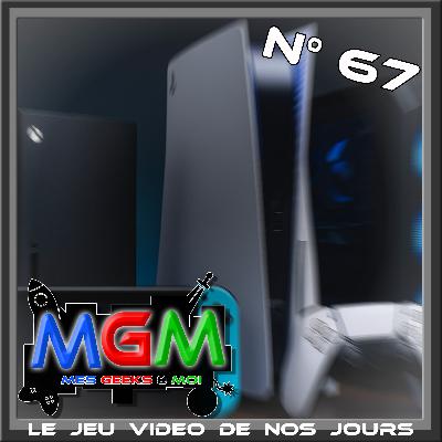 #67 MGM Le jeu vidéo de nos jours #67 MGM Le jeu vidéo de nos jours