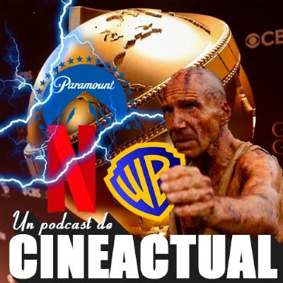 S08E53 - Netflix compra Warner Bros., nominaciones Globos de Oro, 28 años después: El templo de los huesos y más