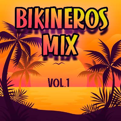 Bikineros mix vol.1 Bikineros mix vol.1