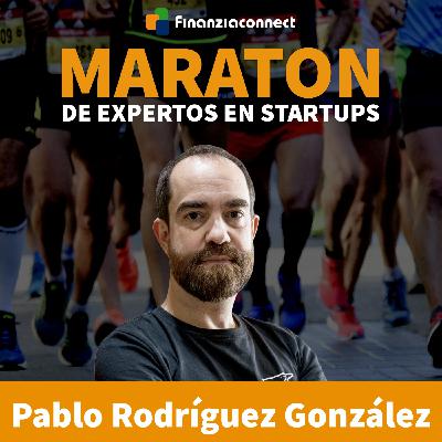 Maratón de expertos en startups #16: Claves en la gestión de equipos. Pablo Rodríguez González
