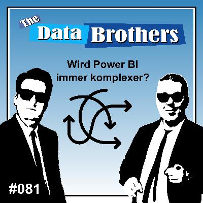 #081 Wird Power BI immer komplexer?